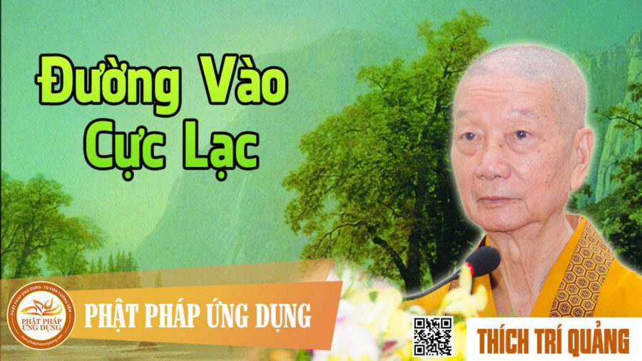 Đường Vào Cực Lạc – Thích Trí Quảng