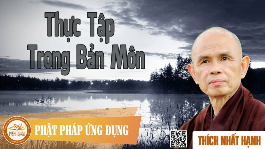 Thực tập trong Bản Môn - HT. Thích Nhất Hạnh
