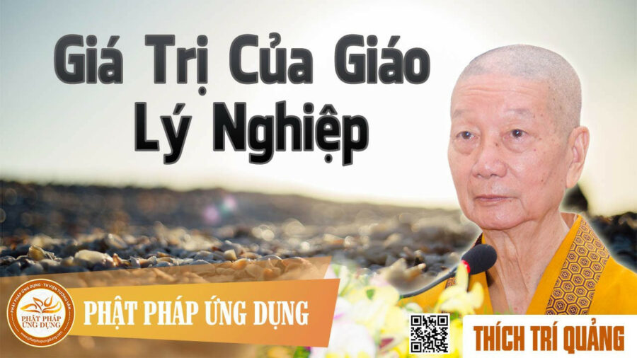 Giá Trị Của Giáo Lý Nghiệp – Thích Trí Quảng