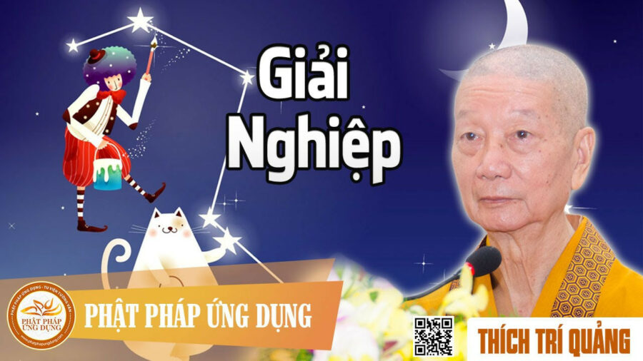 Giải Nghiệp – Thích Trí Quảng