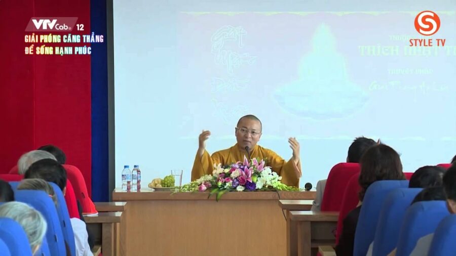 Giải phóng căng thẳng để sống hạnh phúc – Thích Nhật Từ