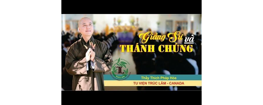 Giảng Sư và Thánh Chúng - ĐĐ. Thích Pháp Hòa