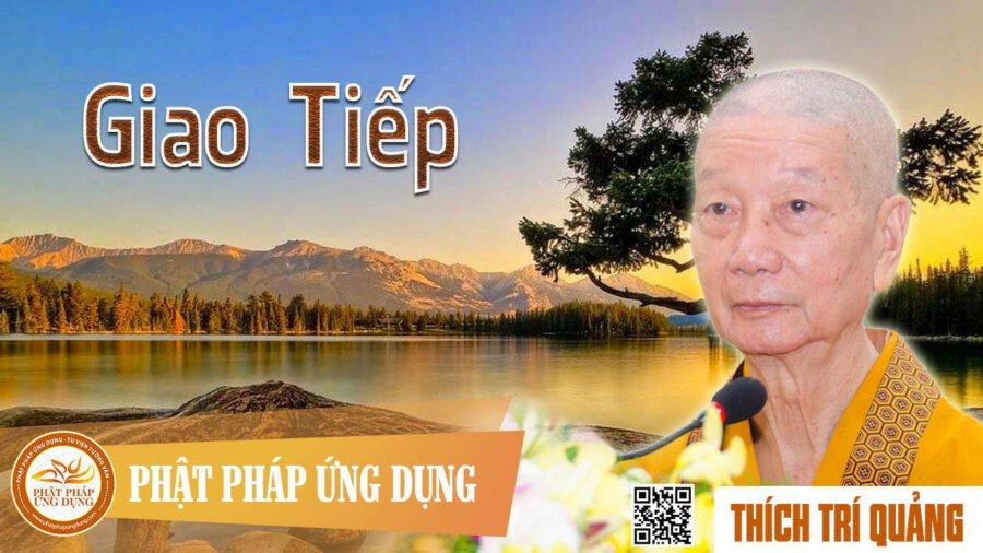 Giao Tiếp – Thích Trí Quảng