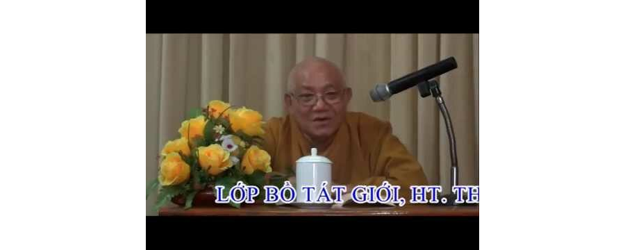 Giới Bồ Tát – Giới Trọng Thứ 6 – Giới Rao Lỗi Tứ Chúng Phần 2 – thầy Thích Minh Thông