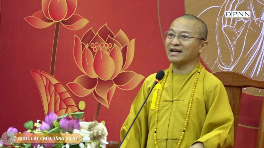 Giới luật chùa Tăng và Ni – Thượng Tọa Thích Nhật Từ