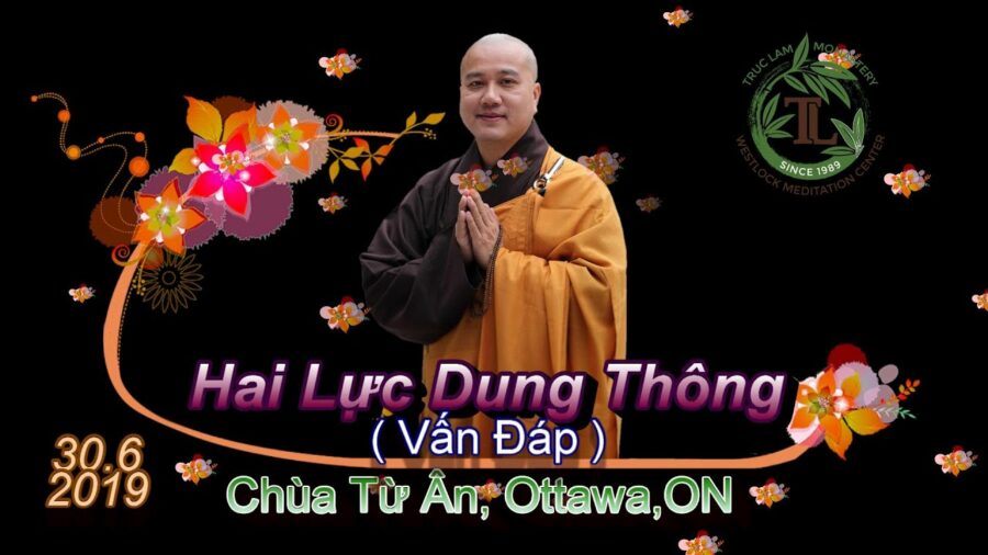 Hai Lực Dung Thông - Thầy Thích Pháp Hòa