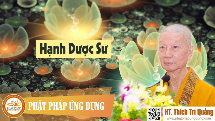 Hạnh Dược Sư – Thích Trí Quảng