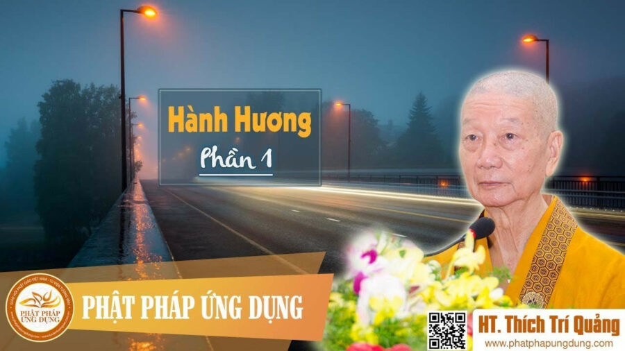 Hành Hương Phần 1 – Thích Trí Quảng