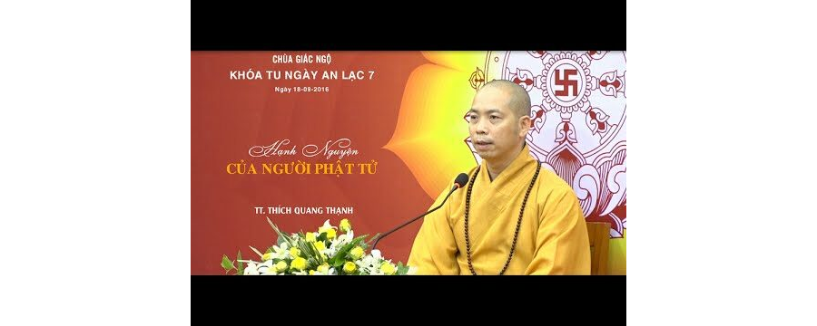 Hạnh nguyện của người Phật tử – Thích Quang Thạnh