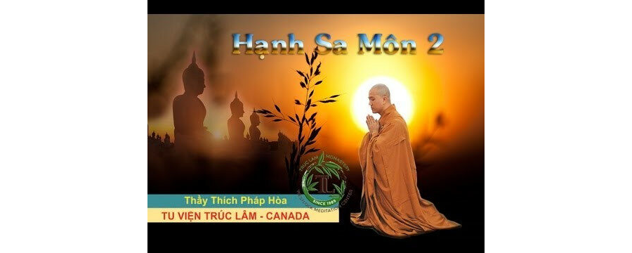 Hạnh Sa Môn Phần 2 – Đại Đức Thích Pháp Hòa