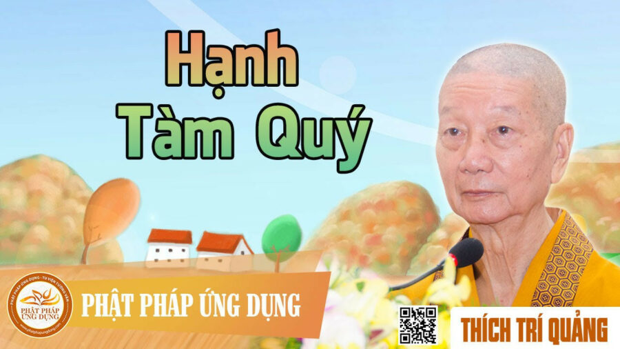 Hạnh Tàm Quý – Thích Trí Quảng