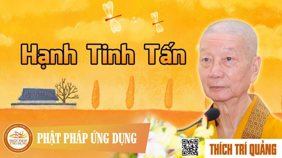 Hạnh Tinh Tấn – Thích Trí Quảng