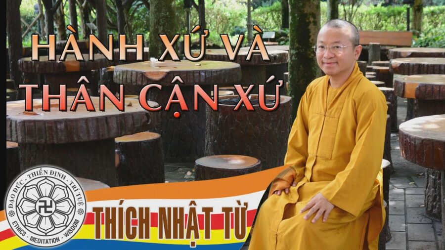 Hành xứ và thân cận xứ 2 - Thầy Thích Nhật Từ