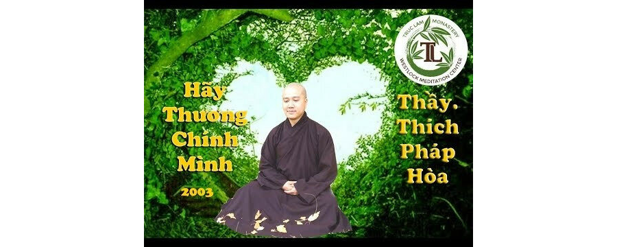 Hãy Thương Chính Mình – Đại Đức Thích Pháp Hòa