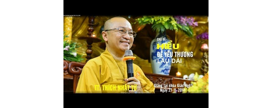 Hiểu Để Thương Yêu Dài Lâu – Thích Nhật Từ