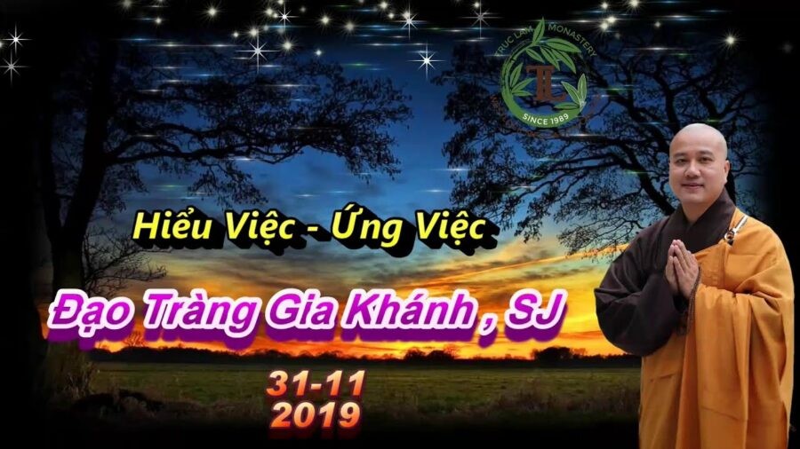 Hiểu Việc - Ứng Việc - Thầy Thích Pháp Hòa