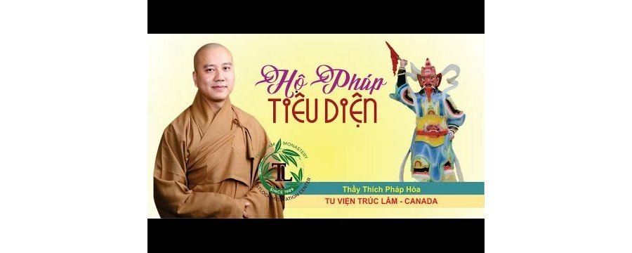 Hộ Pháp - Tiêu Diện - ĐĐ. Thích Pháp Hòa