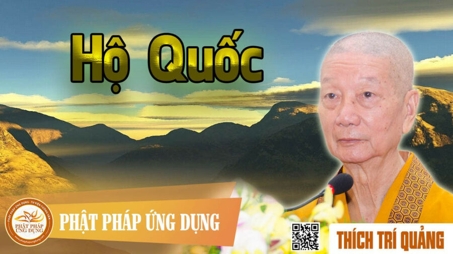 Hộ Quốc – Thích Trí Quảng