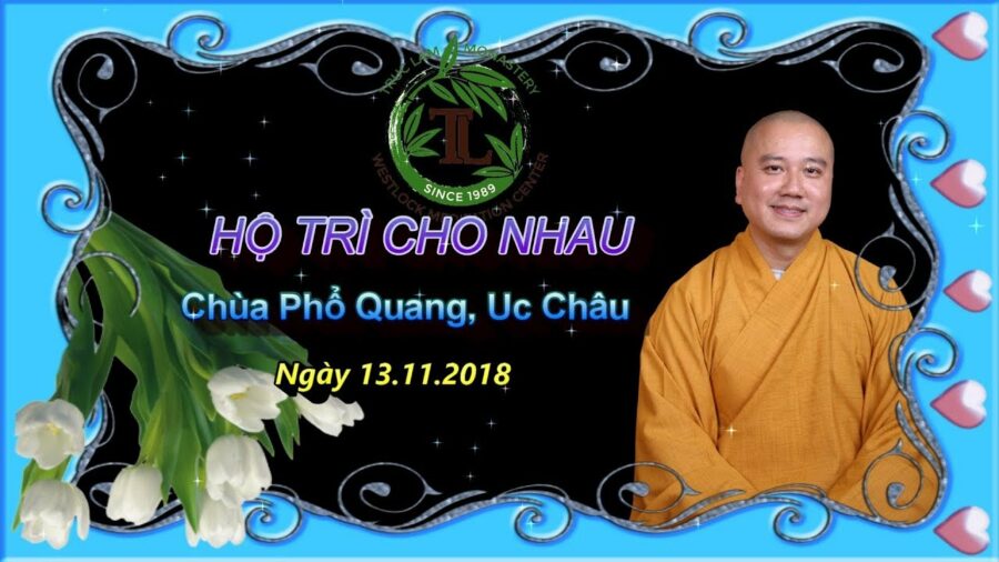 Hộ Trì Cho Nhau - Thầy Thích Pháp Hòa