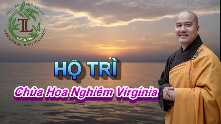 Hộ Trì - Thầy Thích Pháp Hòa