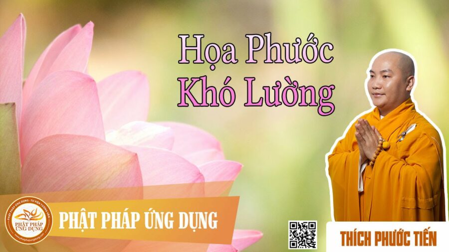 Họa Phước Khó Lường – Thầy Thích Phước Tiến mp3