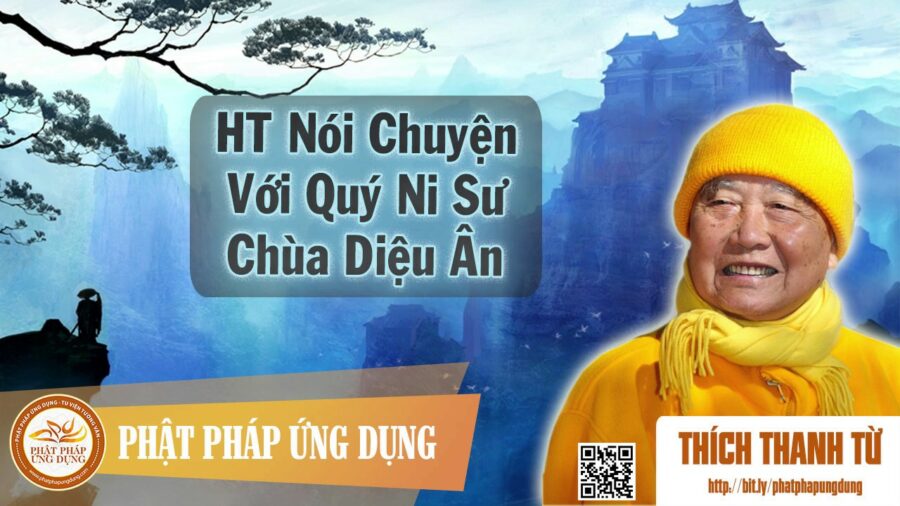 Hòa Thượng Thích Thanh Từ Nói Chuyện Với Quý Ni Sư Chùa Diệu Ân