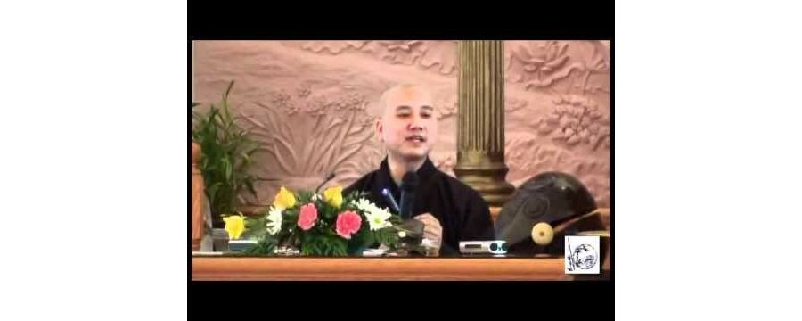 Học Giới Bồ Tát phần 3 – Đại Đức Thích Pháp Hòa