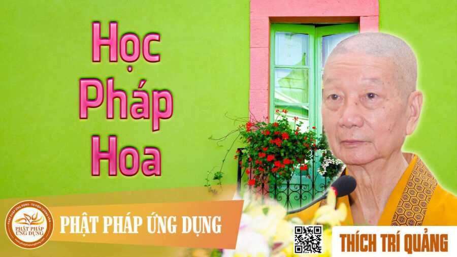 Học Pháp Hoa – Thích Trí Quảng