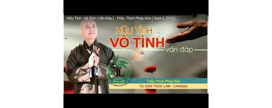 Hữu Tình – Vô Tình (Vấn Đáp) – Đại Đức Thích Pháp Hòa