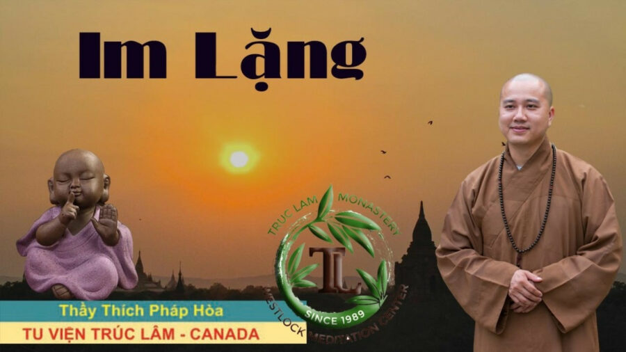 Im Lặng – Đại Đức Thích Pháp Hòa