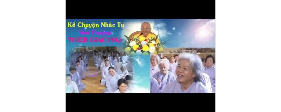 Kể Chuyện Nhắc Tu – Thích Giác Hóa