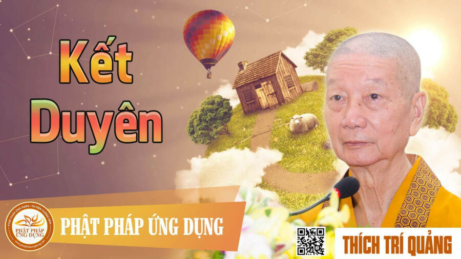 Kết Duyên – Thích Trí Quảng