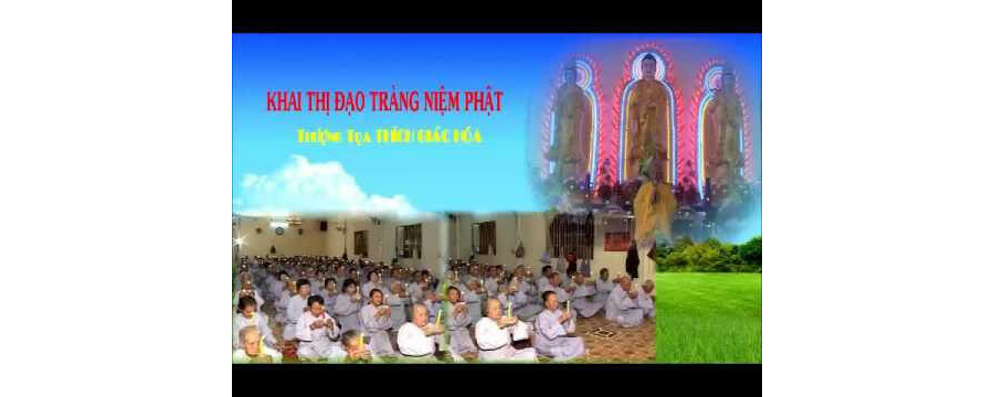 Khai Thị Đạo Tràng Niệm Phật – Thích Giác Hóa