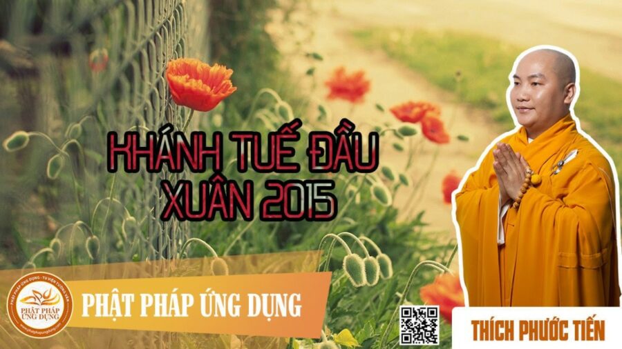 Khánh Tuế Đầu Xuân 2015 – Thích Phước Tiến
