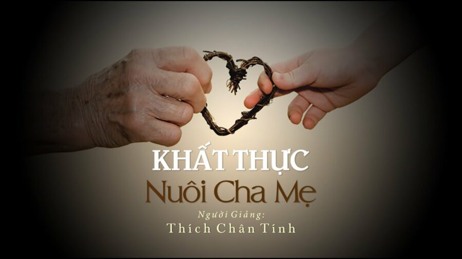 Khất Thực Nuôi Cha Mẹ – Thích Chân Tính