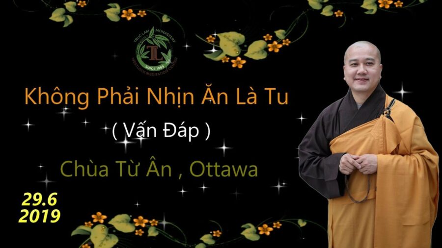 Không Phải Nhịn Ăn Là Tu - Thầy Thích Pháp Hòa