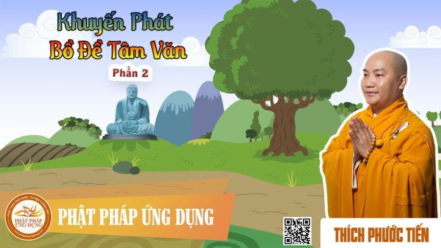 Khuyến Phát Bồ Đề Tâm Văn Phần 2 – Thích Phước Tiến