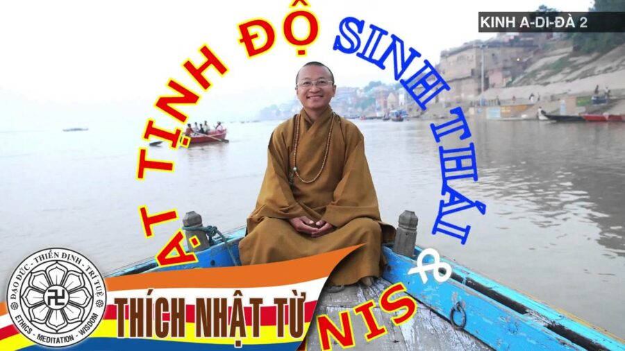 Kinh A-di-đà 2: Sinh thái và sinh hoạt Tịnh Độ – Thích Nhật Từ