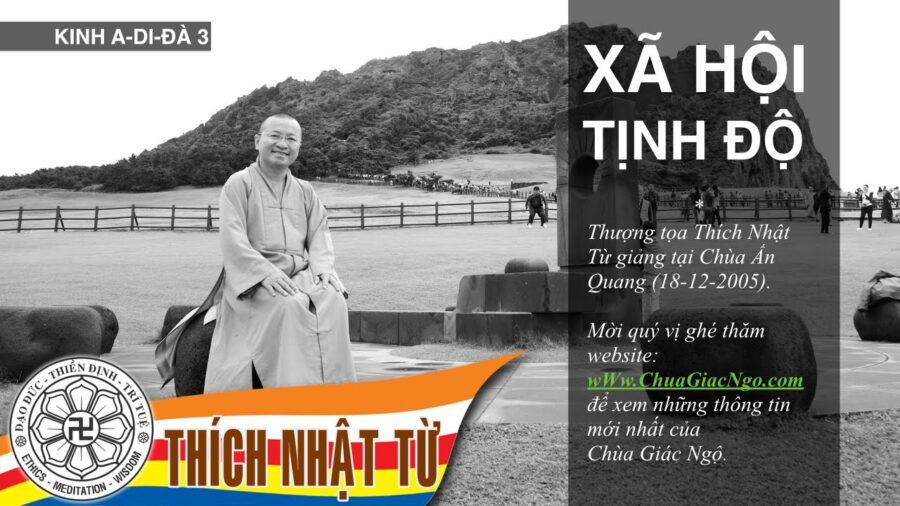 Kinh A-di-đà 3: Xã hội Tịnh Độ – Thích Nhật Từ