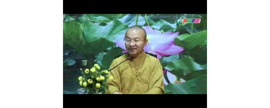 Kinh Bách Dụ 10 (bài 42 – 46): Để đầu tư được thành công – Thích Nhật Từ