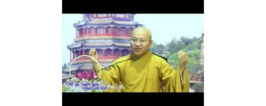 Kinh Bách Dụ 11 (Bài 47 – 51): Nỗ lực vượt qua nghèo và khó – Thích Nhật Từ