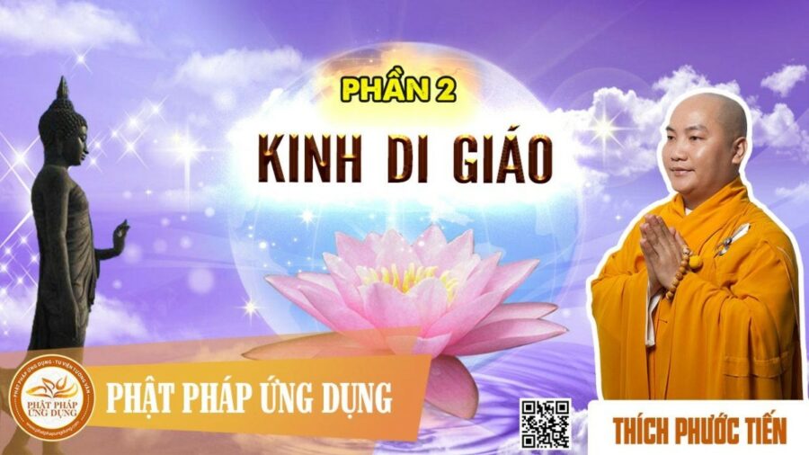 Kinh Di Giáo Phần 2 – thầy Thích Phước Tiến