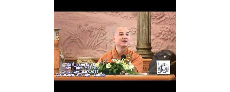 Kinh Dược Sư – Tỏa Ánh Lưu Ly 21 – Đại Đức Thích Pháp Hòa