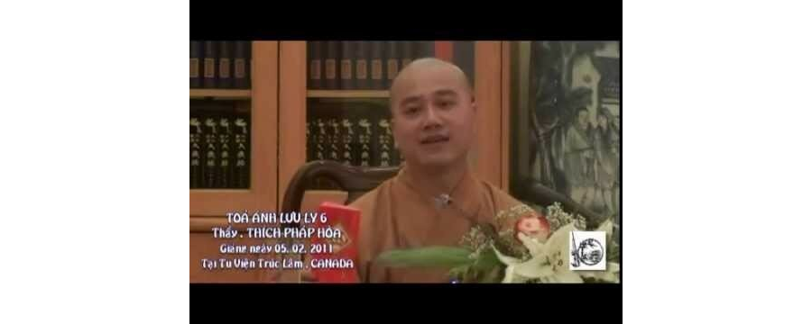 Kinh Dược Sư – Tỏa Ánh Lưu Ly 6 - Đại Đức Thích Pháp Hòa