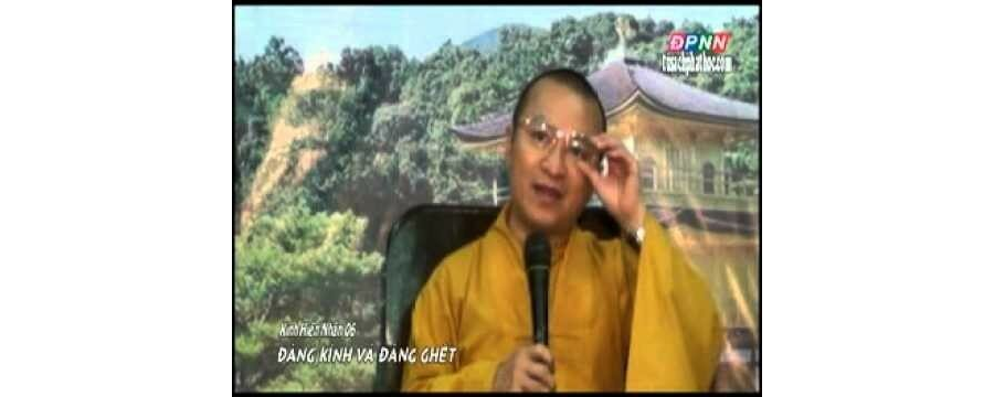 Kinh Hiền Nhân 6 – Đáng Kính và Đáng Ghét – Thích Nhật Từ