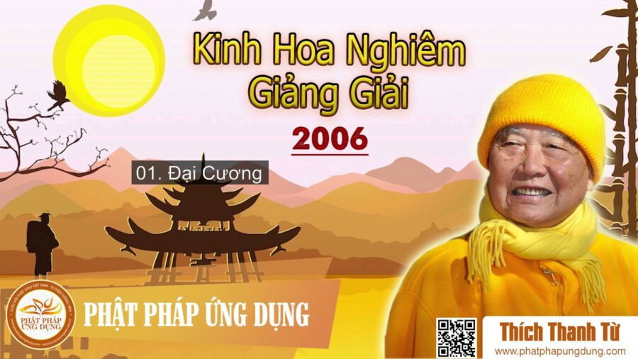 Kinh Hoa Nghiêm Giảng Giải Phần 1 – Đại Cương – Thích Thanh Từ