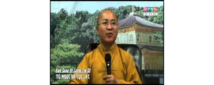 Kinh Quán Vô Lượng Thọ 1 – Tù Ngục và Cực Lạc – Thích Nhật Từ