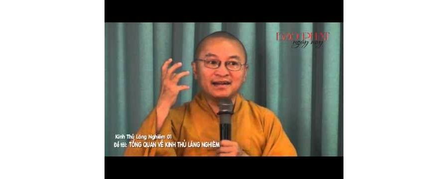 Kinh Thủ Lăng Nghiêm 1 – Tổng Quan Về Kinh Thủ Lăng Nghiêm