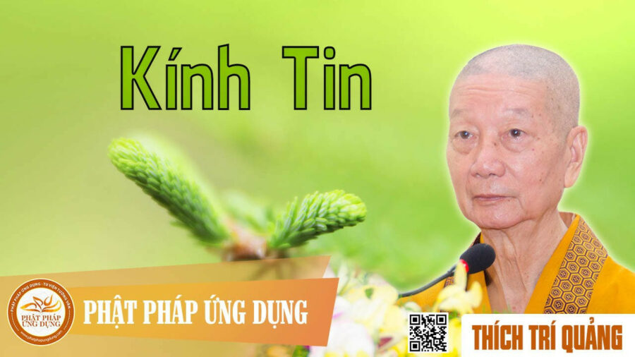 Kính Tin – Thích Trí Quảng