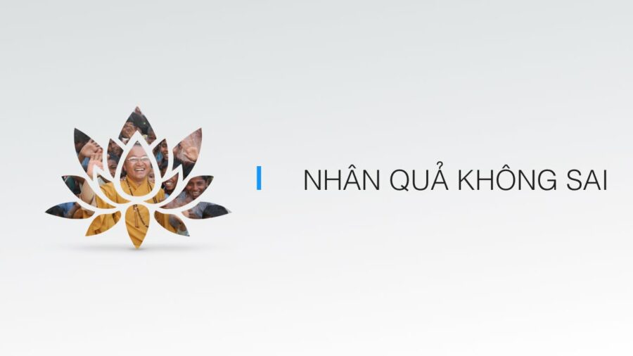 Kinh Trung Bộ 60 (Kinh Không Gì Chuyển Hướng) – Nhân quả không sai – Thích Nhật Từ